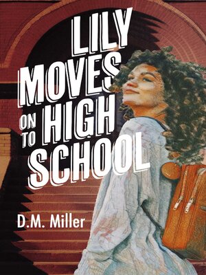 cover image of Lily Moves on to High School